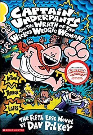 Captain Underpants and the wreath of the wicked wedgie woman