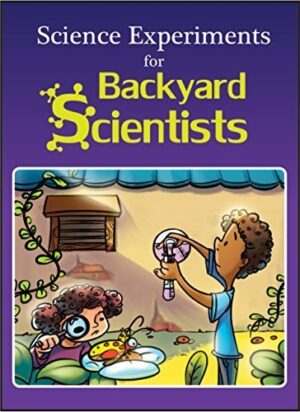 science experiments for backyard scientists